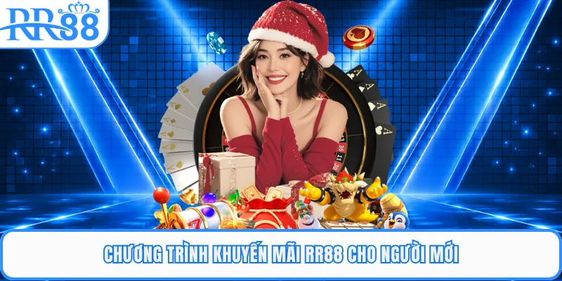Chương trình khuyến mãi RR88 cho người mới